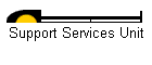 Support Services Unit